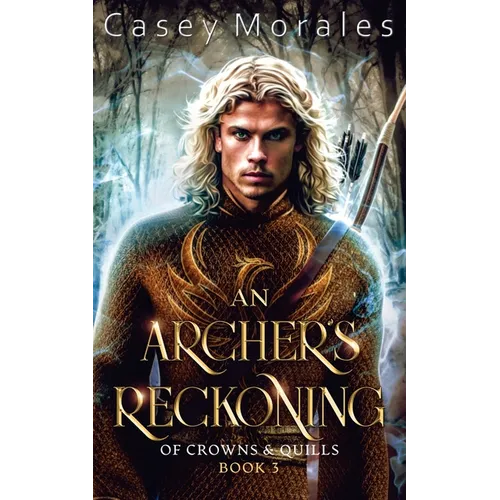 An Archer's Reckoning: An m/m epic fantasy romance adventure - Paperback