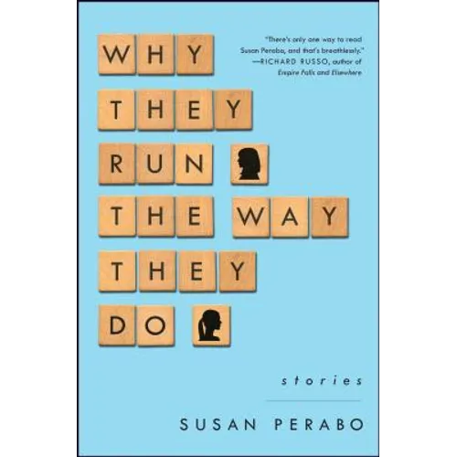 Why They Run the Way They Do: Stories - Paperback