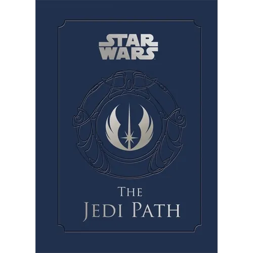 The Jedi Path: A Manual for Studen: A Manual for Students of the Force - Hardcover