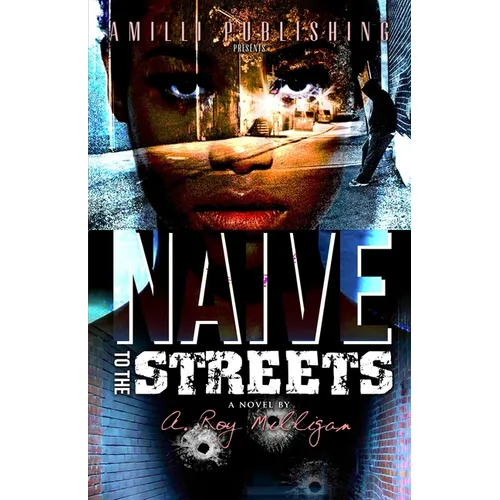 Naive To The Streets: An Urban Crime Drama - Paperback