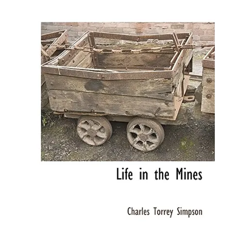 Life in the Mines - Paperback