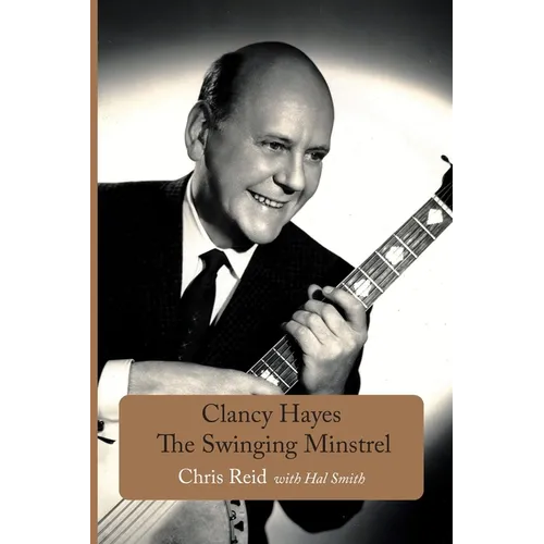 Clancy Hayes - The Swinging Minstrel - Paperback