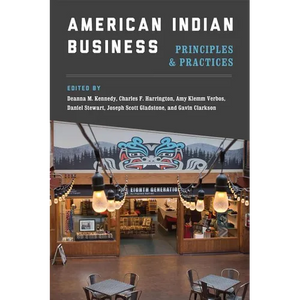American Indian Business: Principles and Practices - Paperback