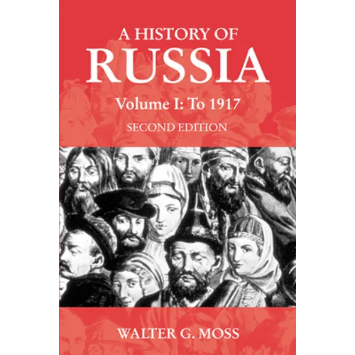 A History of Russia Volume 1: To 1917 - Paperback