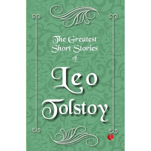 The Greatest Short Stories of Leo Tolstoy - Paperback