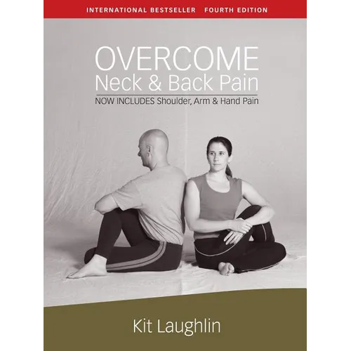 Overcome neck & back pain, 4th edition - Paperback