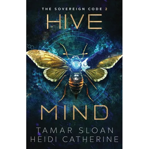Hive Mind: The Sovereign Code - Paperback