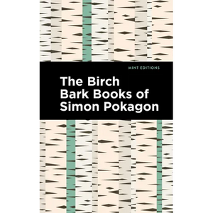 The Birch Bark Books of Simon Pokagon - Paperback