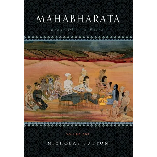 Mahabharata: Moksa-Dharma-Parvan Volume One - Hardcover