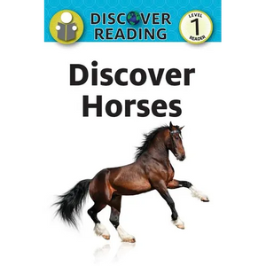 Discover Horses: Level 1 Reader - Paperback