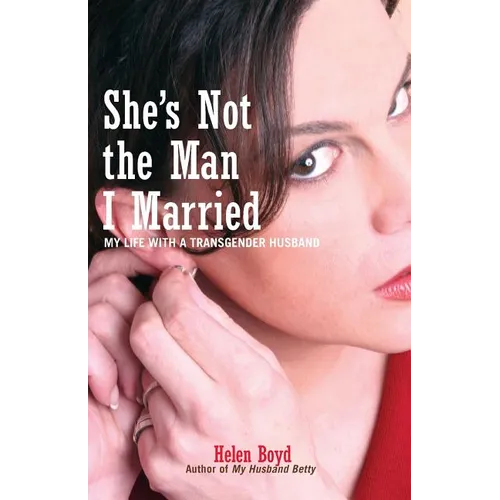 She's Not the Man I Married: My Life with a Transgender Husband - Paperback