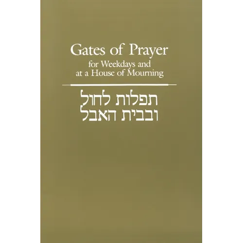 Gates of Prayer for Weekdays and at a House of Mourning - Paperback