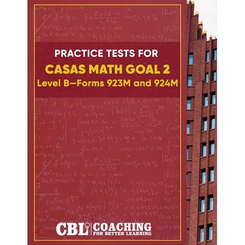 Practice Tests for CASAS Math GOAL 2 Level B, Forms 923M and 924M - Paperback