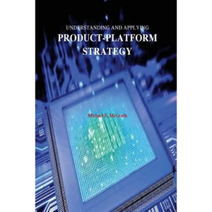 Understanding and Applying Product-Platform Strategy - Paperback