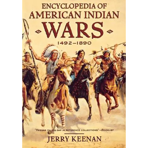 Encyclopedia of American Indian Wars: 1492-1890 - Paperback