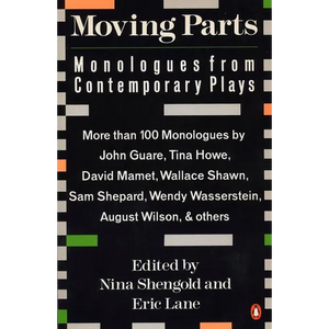 Moving Parts: Monologues from Contemporary Plays - Paperback