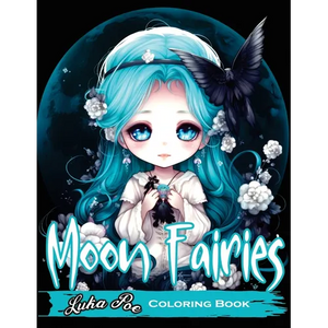 Moon Fairies: Magical Moon Fairies: Enchanting Coloring Pages for Kids and Adults - Perfect for Relaxation and Creativity - Paperback