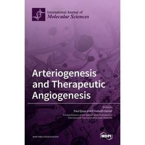 Arteriogenesis and Therapeutic Angiogenesis - Hardcover
