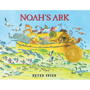 Noah's Ark: (Caldecott Medal Winner) - Hardcover