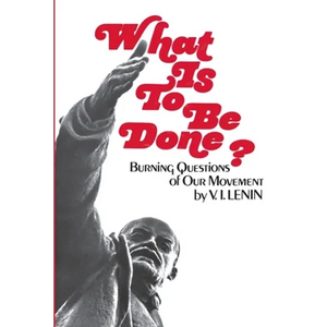 What Is To Be Done - Paperback
