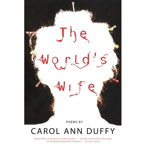 The World's Wife: Poems - Paperback