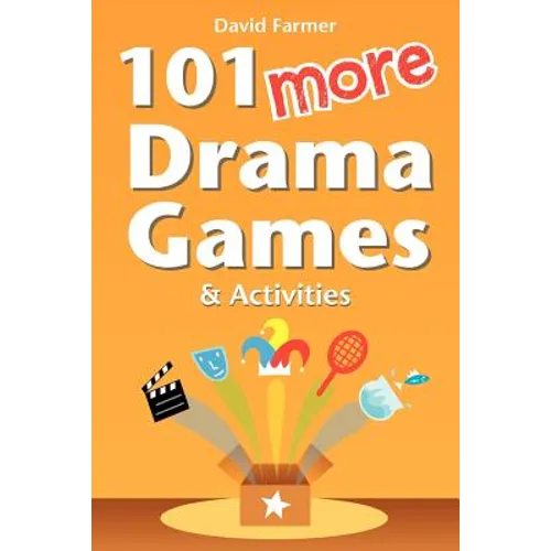 101 More Drama Games and Activities - Paperback