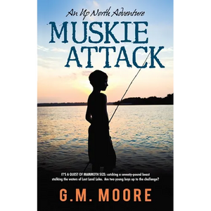 Muskie Attack: An Up North Adventure - Paperback
