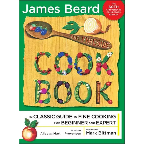 The Fireside Cook Book: A Complete Guide to Fine Cooking for Beginner and