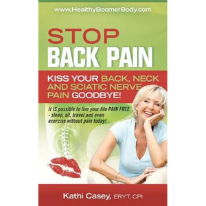 STOP Back Pain: Kiss Your Back, Neck And Sciatic Nerve Pain Goodbye! - Paperback