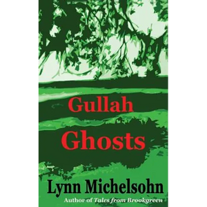 Gullah Ghosts: Stories and Folktales from Brookgreen Gardens in the South Carolina Lowcountry with Notes on Gullah Culture and Histor - Paperback