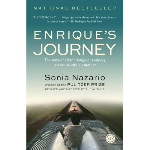 Enrique's Journey: The Story of a Boy's Dangerous Odyssey to Reunite with His Mother - Paperback