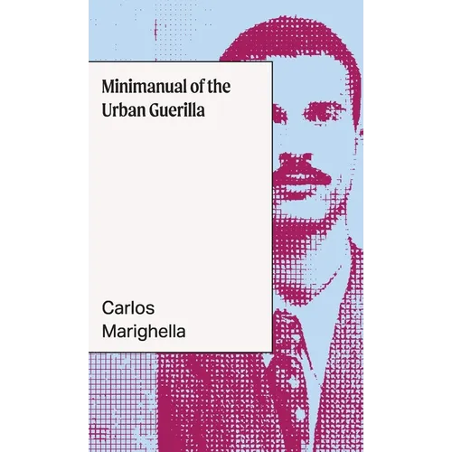 Minimanual of the Urban Guerrilla - Paperback