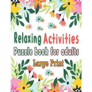 Puzzle book for adults: Puzzle Activity Book for Adults, 140+ Large Print Mixed Puzzles - Word search, Sudoku, Cryptograms, Word Scramble to I - Paperback