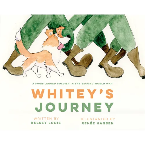 Whitey's Journey: A Four-Legged Soldier in the Second World War - Hardcover
