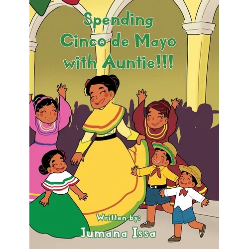Spending Cinco de Mayo with Auntie!!! - Hardcover