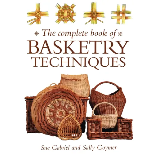 The Complete Book of Basketry Techniques - Paperback