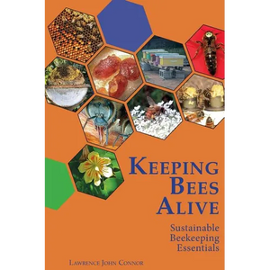 Keeping Bees Alive: Sustainable Beekeeping Essentials - Paperback