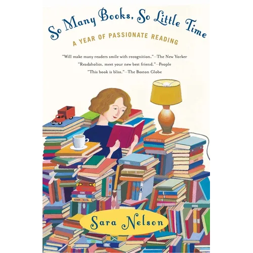 So Many Books, So Little Time: A Year of Passionate Reading - Paperback