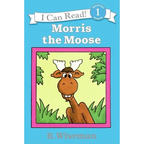 Morris the Moose - Paperback