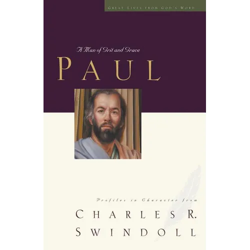 Great Lives: Paul: A Man of Grace and Grit - Paperback