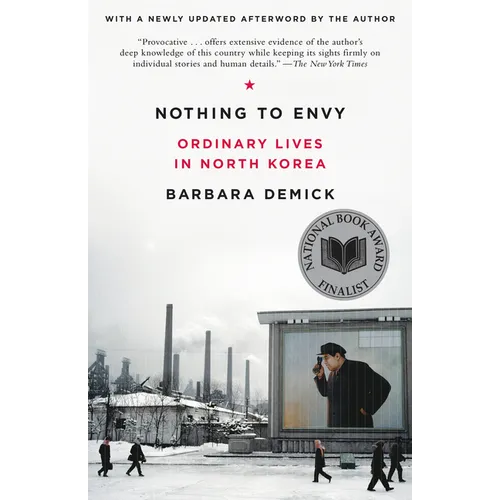 Nothing to Envy: Ordinary Lives in North Korea - Paperback