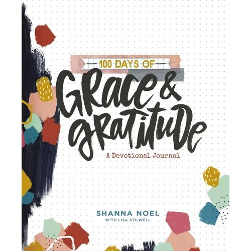 100 Days of Grace & Gratitude - Paperback