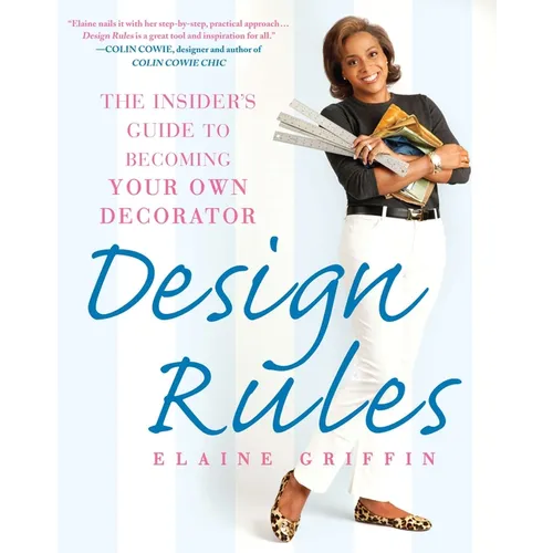 Design Rules: The Insider's Guide to Becoming Your Own Decorator - Paperback