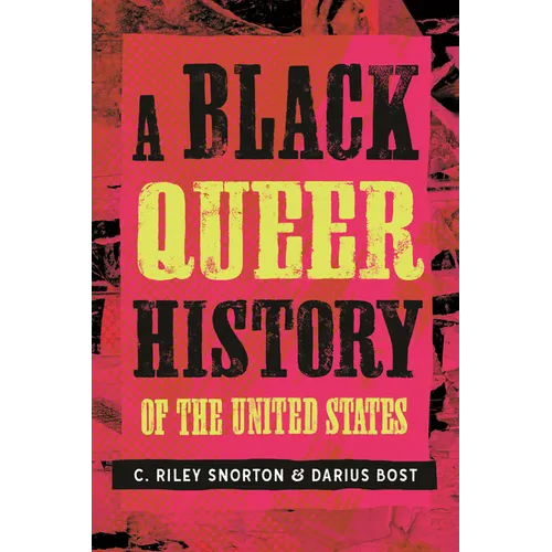 A Black Queer History of the United States - Hardcover