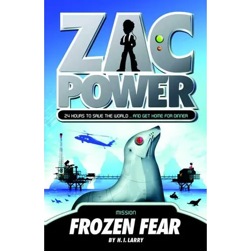 Zac Power #4: Frozen Fear: 24 Hours to Save the World ... and Get Home for Dinner - Paperback