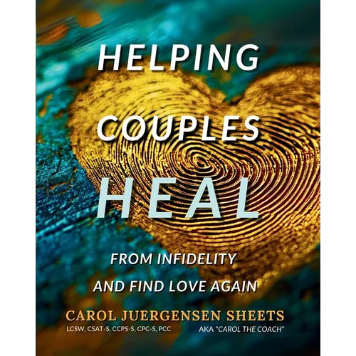 Helping Couples Heal From Infidelity and Find Love Again - Paperback