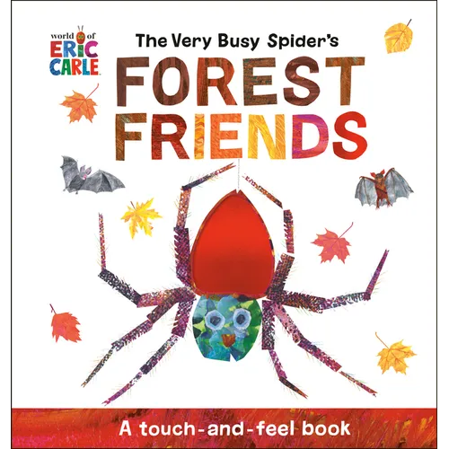 The Very Busy Spider's Forest Friends: A Touch-And-Feel Book - Paperback