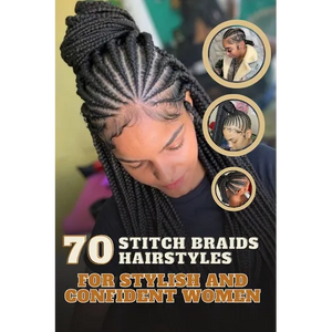70 Stitch Braids Hairstyles for Stylish and Confident Women - Paperback
