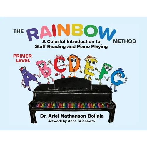 The Rainbow Method: A Colorful Introduction to Staff Reading and Piano Playing - Paperback