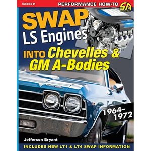 Swap LS Engines into Chevelles & GM A-Bodies: 1964-1972 - Paperback